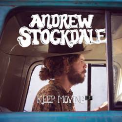 Andrew Stockdale : Keep Moving (EP)